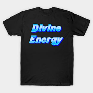 Divine Energy T-Shirt